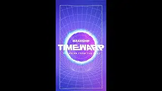 Makeship Timewarp 2024: Something's happening...