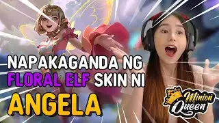 NAPAKAGANDA ng FLORAL ELF SKIN ni ANGELA - MLBB