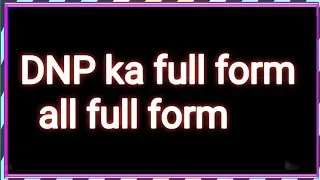 DNP ka full form