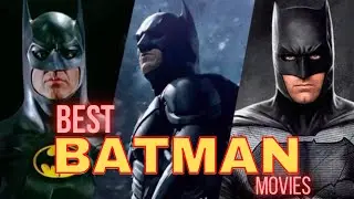 The Top 10 Best Batman Movies of All Time