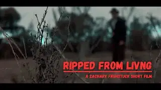 Short Film Competition Finalist - Ripped from Living