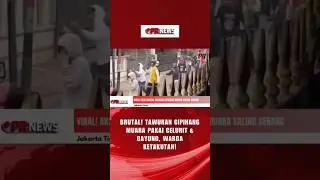 #tawuran #cipinang #muara #warga #ketakutan #shortvideo #fyp #news #update #updateterkini