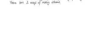 What are the advantages of the different ways of making ethanol?