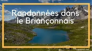 Randonnées photographiques dans le BRIANÇONNAIS