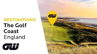 We Take On England's Golf Coast! |  Destinations | Golfing World
