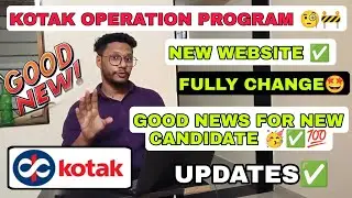 New Updates🤩💯| Kotak Operation Program ✅| All Changes😨✅ |Website🌐|Age💯|Salary🤑| Good News🥳✅
