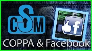 COPPA and Why You Do You Need to Be 13 for Facebook Accounts (Cyber Security Minute)