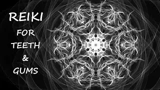 Reiki Energy for Teeth & Gums | Timeless Energy Healing