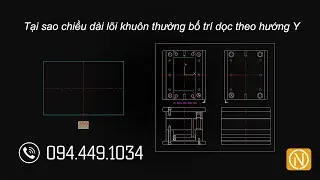 Chú ý chiều đặt lõi khuôn khi layout 2d!!!