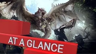 At A Glance - Monster Hunter: World