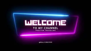 Welcome tractor traveling