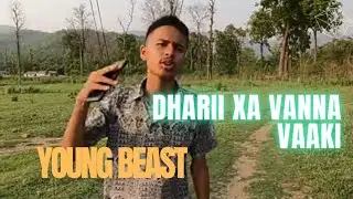 Dharii xa vanna baki | Arun aka young beast | official music video | apick