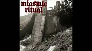 Miasmic Ritual - Demonarchy