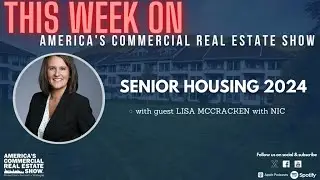 Senior Housing Real Estate 2024 with NIC