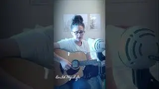 Build My Life ( cover)