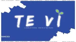 👀 TE VI - REMIX -  LA BANDA DE LECHUGA ✘ DJ FACU FRANCO