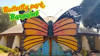 🦋 Butterfly Park @Bangalore