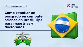 🎓Como estudiar un posgrado en computer science en Brasil: Tips para maestrias y doctorados