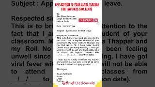 application to your class teacher for two days sick leave #applicationletter