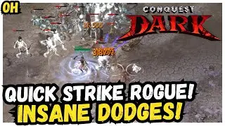 Quick Strike Rogue! INSANE Dodges! Conquest Dark!