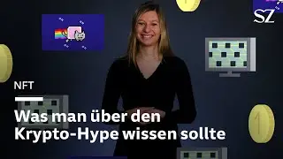 Was man &uuml;ber den Krypto-Hype wissen sollte - so funktioniert ein NFT
