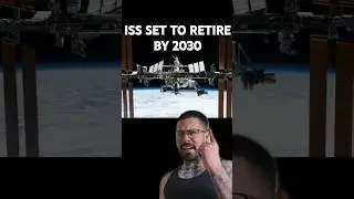 ISS WILL RETIRE BY 2030