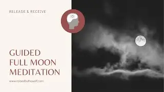 🌕 Guided Full Moon Meditation  🌕