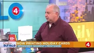 Daytime Buffalo: Print2Web now printing holiday cards | Sponsored Segment Daytime Buffalo