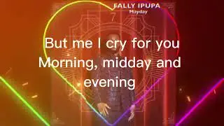 FALLY IPUPA MAYDAY (ENGLISH LYRICS)