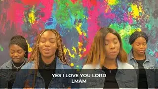 YES I LOVE YOU LORD - LMAM│BLW BRUNEL │CAMPUS MINISTRY