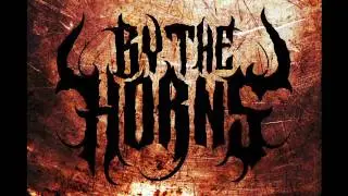 By The Horns - Call To Arms