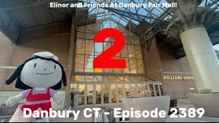 Elinor and Friends At Danbury Fair Mall 2! Danbury CT Episode 2389