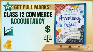 Accountancy Project | Commerce | CBSE BOARD PRACTICALS Class 12 || Tanisha Sahu