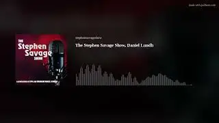 The Stephen Savage Show, Daniel Lundh