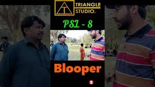 PSL 8 Funny Blooper #ytshorts #ytshort #youtubeshorts #blooper #trianglestudio #psl8