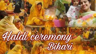 Traditional Bihari Haldi Ceremony | Day 2 Wedding Rituals | Cultural Celebration #haldiceremony 