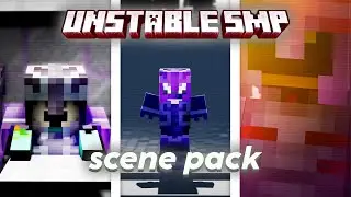Unstable SMP Scene Pack (Best Clips for Edits) | Wemmbu, Parrot, FlameFrags