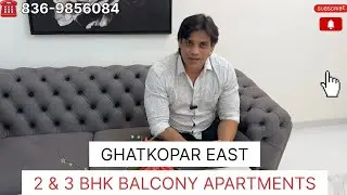 2&3 BHK Balcony Apartments Ghatkopar East Mumbai.....,