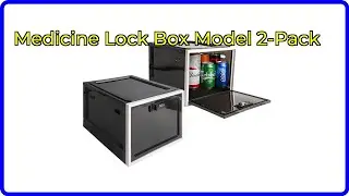Review: Medicine Lock Box Model 2-Pack. ESSENTIAL details.