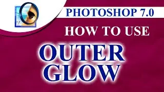How to Use Outer Glow Effect  in Photoshop 7.0  | Designer Jiban