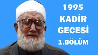 1995 KADİR GECESİ 1. BÖLÜM (İlahi, Kaside, Zikir) - Hacı Mustafa Güneş