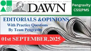 DAWN Editorial & Opinion Analysis | 01st September, 2025 | CSS PMS Preparation | Pengravity Team