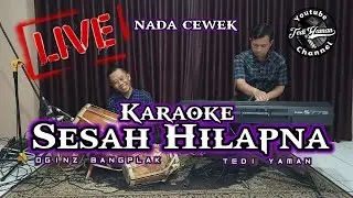 sesah hilapna Karaoke Bajidor Nada Cewek