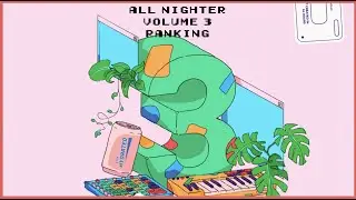 Ranking All Nighter Vol. 3