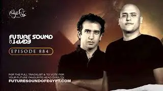 Future Sound of Egypt 884 with Aly & Fila