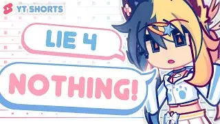 [ORIGINAL FAKE COLLAB] 🩵 Lie 4 Nothing! // GL2 (YT Shorts Format) 