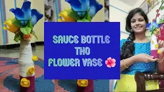 how to make flower vase using sauce bottle# homemadecrafts# aarocrafts #ammathoaayu