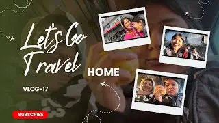 |Vlog-17| Let’s Go Home ! 🏠 Dehradun - Rudraprayag  😌