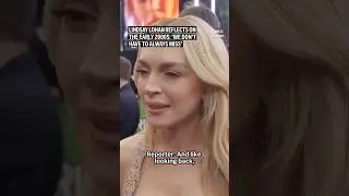 Lindsay Lohan reflects on the early 2000s: 'We don't have to always miss'