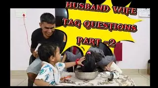 Husband wife tag questions challenge Part - 2 | Ice bowl punishment | funny couple videos